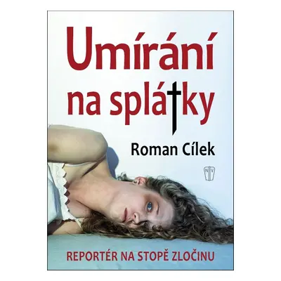 Umírání na splátky