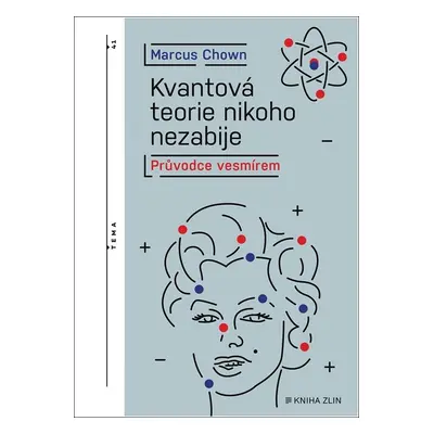 Kvantová teorie nikoho nezabije