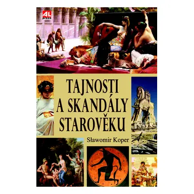 Tajnosti a skandály starověku