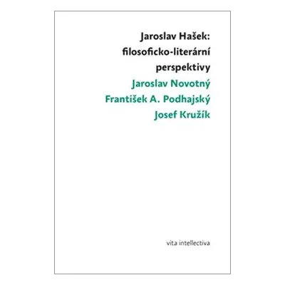 Jaroslav Hašek Filosoficko-literární perspektivy