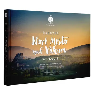 Čarovné Nové Mesto nad Váhom a okolie