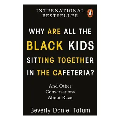 Why Are All the Black Kids Sitting Together in the Cafeteria?