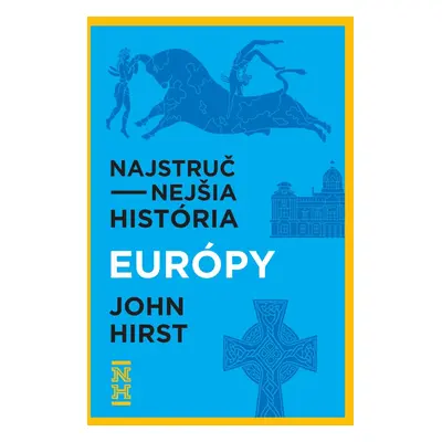 Najstručnejšia história Európy