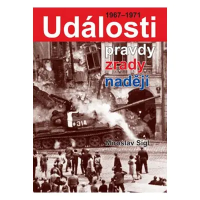 Události pravdy, zrady, naděje