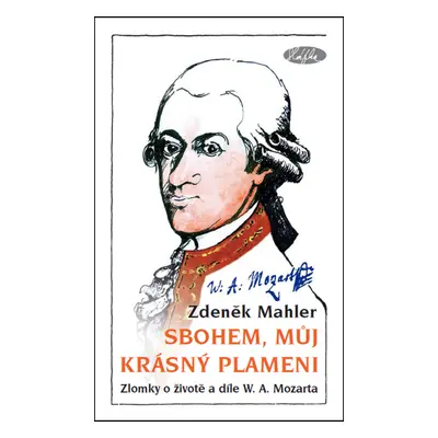 Sbohem, můj krásný plameni (W. A. Mozart)