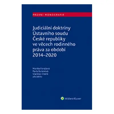 Judiciální doktríny Ústavního soudu České republiky ve věcech rodinného práva