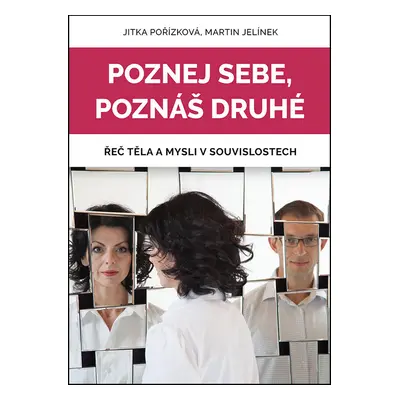 Poznej sebe, poznáš druhé