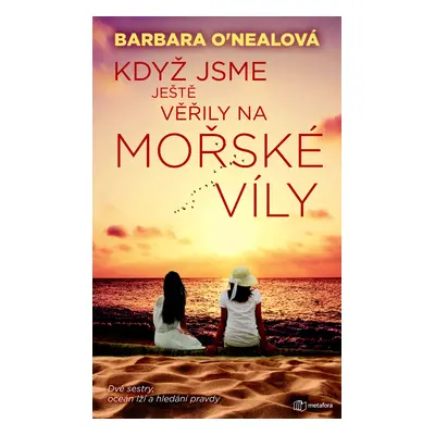 Když jsme ještě věřily na mořské víly