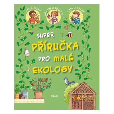 Super příručka pro malé ekology