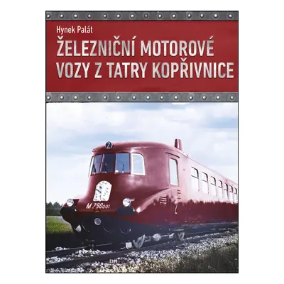 Železniční motorové vozy z Tatry Kopřivnice