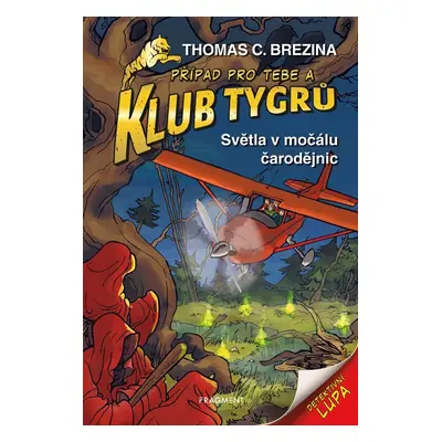 Klub Tygrů Světla v močálu čarodějnic