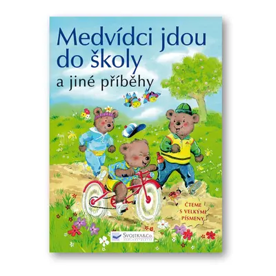 Medvídci jdou do školy a jiné příběhy