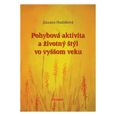 Pohybová aktivita a životný štýl vo vyššom veku