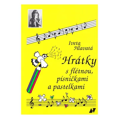 Hrátky s flétnou, písničkami a pastelkami