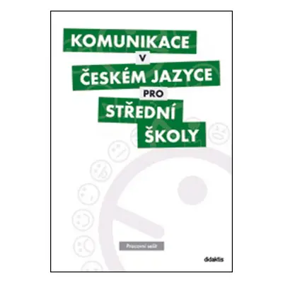 Komunikace v českém jazyce pro střední školy