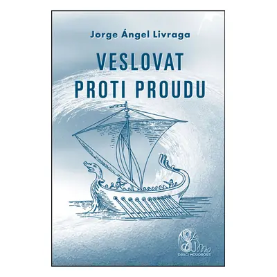 Veslovat proti proudu