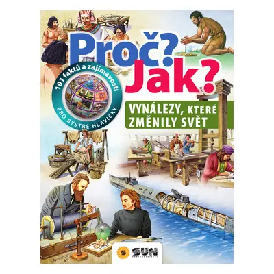 Proč? Jak? Vynálezy, které změnily svět