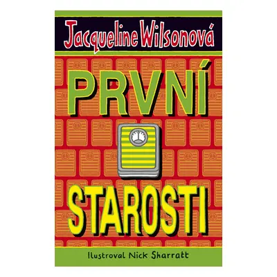 První starosti