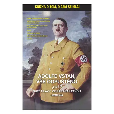 Adolfe vstaň, vše odpuštěno