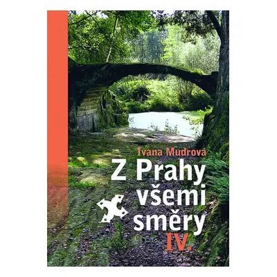 Z Prahy všemi směry IV.