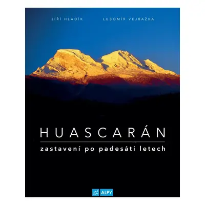 Huascarán Zastavení po padesáti letech (¨)