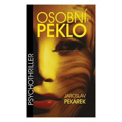 Osobní peklo