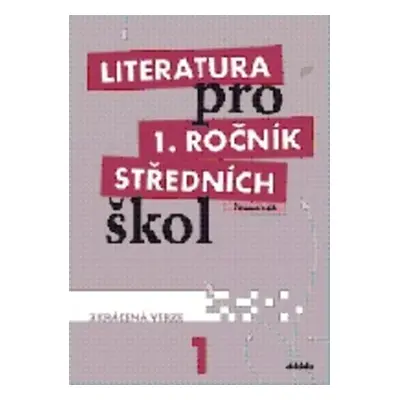 Literatura pro 1. ročník středních škol Pracovní sešit