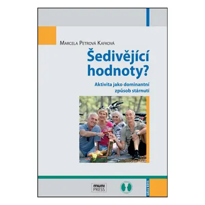 Šedivějící hodnoty?