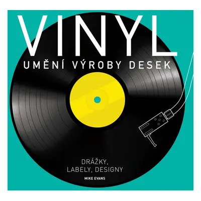 Vinyl Umění výroby desek