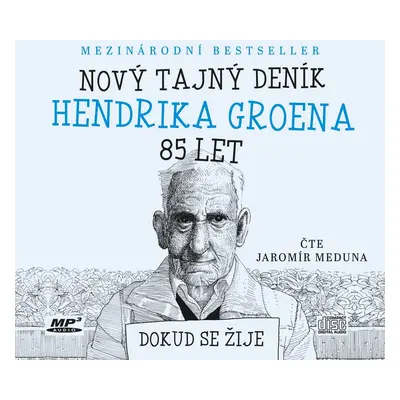 Nový tajný deník Hendrika Groena, 85 let