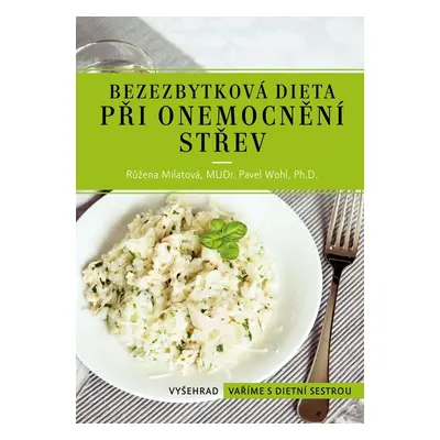 Bezezbytková dieta při onemocnění střev