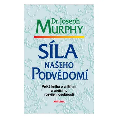 Síla našeho podvědomí