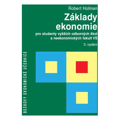 Základy ekonomie pro studenty vyšších odborných škol a neekonomických fakult VŠ