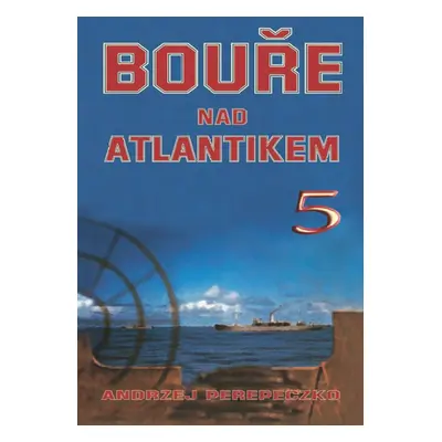 Bouře nad Atlantikem 5