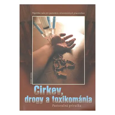 Cirkev, drogy a toxikománia