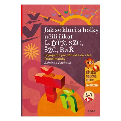 Jak se kluci a holky učili říkat L, ĎŤŇ, CSZ, ČŠŽ, R a Ř