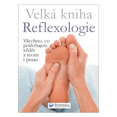 Velká kniha Reflexologie