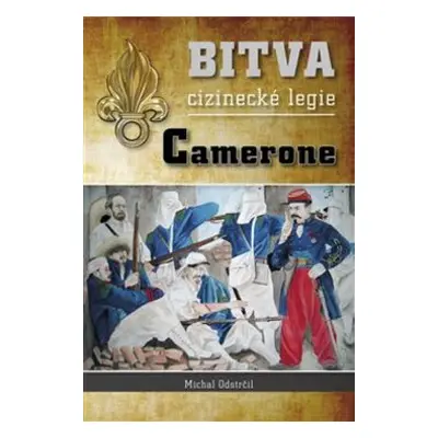 Bitva cizinecké legie Camerone