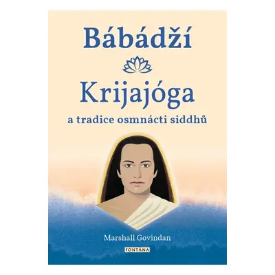 Bábádží Krijajóga a tradice osmnácti siddhů