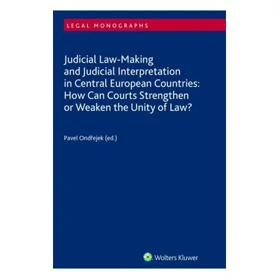 Judicial Law-Making and Judicial Interpretation in Central European Countries