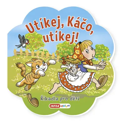 Utíkej Káčo, utíkej!