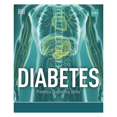 Diabetes Prevencia, diagnostika, liečba