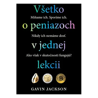 Všetko o peniazoch v jednej lekcii