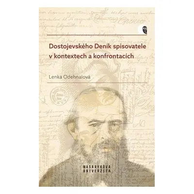 Dostojevského Deník spisovatele v kontextech a konfrontacích