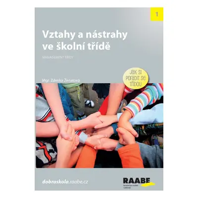 Vztahy a nástrahy ve školní třídě