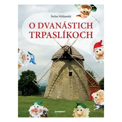 O dvanástich trpaslíkoch