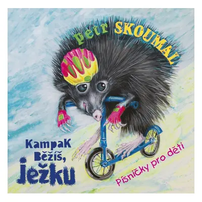 Kampak běžíš, ježku