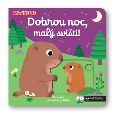 Dobrou noc, malý svišti!