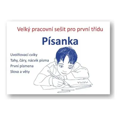 Písanka Velký pracovní sešit pro první třídu