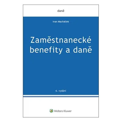 Zaměstnanecké benefity a daně